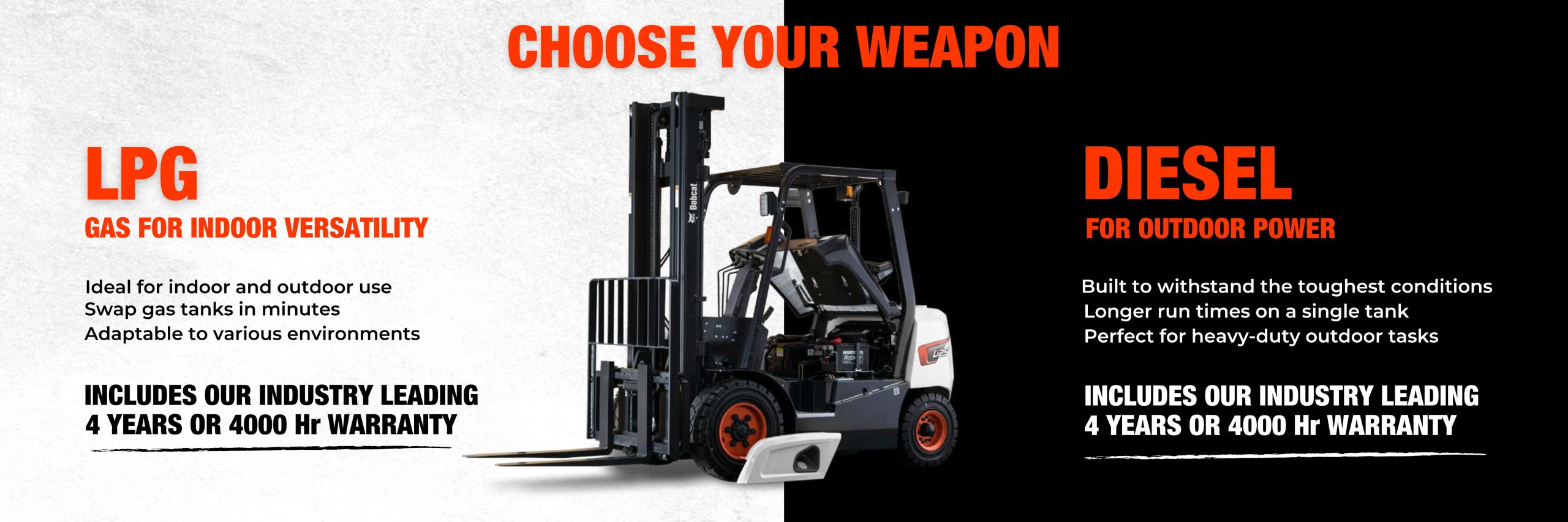 Choose Your Weapon - Bobcat Diesel or LPG banner